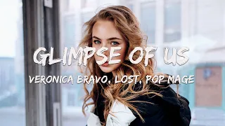 Veronica, Lost., Pop Mage - Glimpse Of Us (Magic Cover Release)