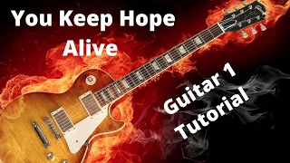 You Keep Hope Alive Guitar 1 Tutorial