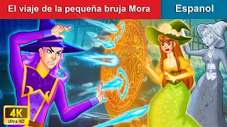 El viaje de la pequeña bruja Mora 👸 Journey of Little Witch in Spanish 🌜 WOA - Spanish Fairy Tales