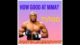 Bobby Lashley/ How GOOD is he at MMA?