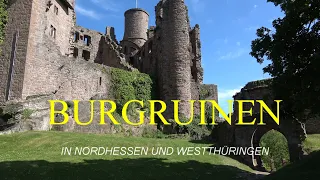 Burgen bzw. Burgruinen des Mittelalters  in Nordhessen und in Westthüringen.