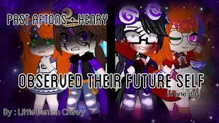 Past Aftons + Henry observed their future self in one day || Old AU ||