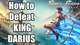 Prince of Persia The Lost Crown How to Beat KING DARIUS Boss Fight