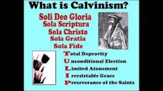 Calvinism Exposed Part 1