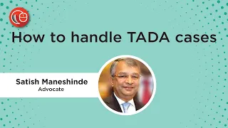 How to handle TADA cases? |  Mr. Satish Maneshinde