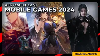 [GAME NEWS] TOP Rekomendasi Mobile Game Awal 2024