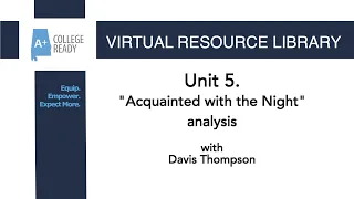 Unit 5  "Acquainted with the Night" analysis