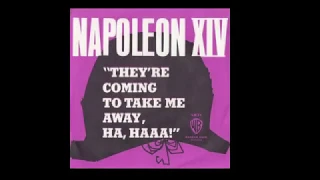 1966: Napoleon XIV -  'They're coming to take me away. ha, ha.'