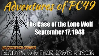 Adventures of PC 49 The Case of the Lone Wolf September 17, 1948