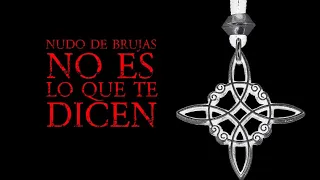 El FAKE del supuesto "NUDO DE BRUJA" | No es lo que te cuentan