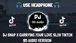 DJ SNAP X CARRYING YOUR LOVE SLOW BEAT VIRAL TIKTOK 2022 (DJ Komang Rimex) 8D Audio Version