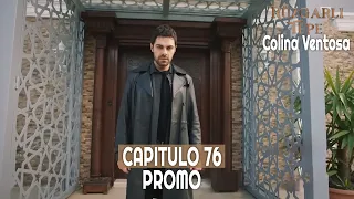 Ruzgarli Tepe ( Colina Ventosa ) Capitulo 76 en Español - Promo #novelasturcas #seriesturcas