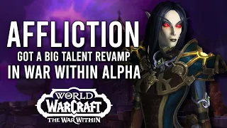 NEW Affliction Warlock Talent Revamp In War Within Alpha! DoTs Are Back! Big Improvements