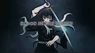 Muichiro Edit AMV/BLOOD IN THE WATER