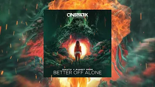 Dimatik X Sunset Bros- Better Off Alone