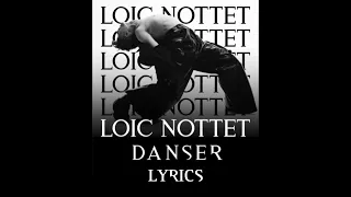 Loïc Nottet - Danser  (Lyrics/Paroles)