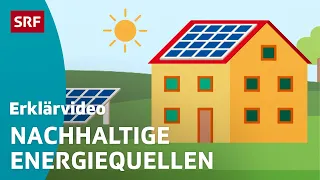 Erneuerbare Energien – einfach erklärt | Kindervideos | SRF Kids