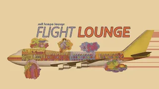 Flight Lounge   #softtempo