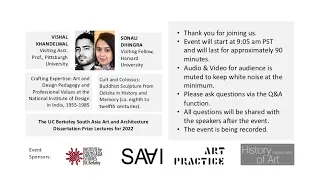 2022 UC Berkeley South Asia Art & Arch. Thesis Prize Lectures:  Vishal Khandelwal & Sonali Dhingra