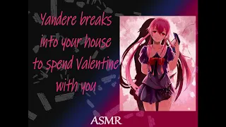 [ASMR] Yandere breaks into your house to spend Valentine with you  - Roleplay [Semi-audible whisper]