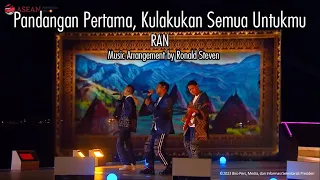 RAN - Pandangan Pertama, Kulakukan Semua Untukmu | ASEAN SUMMIT 2023 INDONESIA