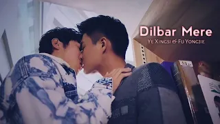 【BL】Ye Xingsi × Fu Yongjie "Dilbar Mere"🎶 Hindi Song❤| History4: Close To You | Taiwanese Hindi Mix