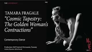 MOVE 2024 - DAP Festival 'Cosmic Tapestry: The Golden Woman's Contractions' by Tamara Fragale