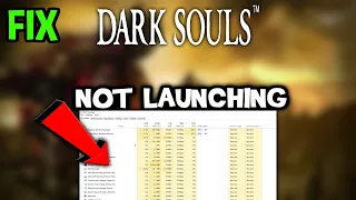 Dark Souls  – Fix Not Launching – Complete Tutorial