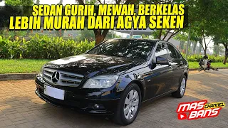 MERCEDES BENZ C200 LEBIH MURAH DARI LCGC TAPI TETAP MEWAH