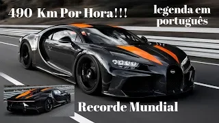 Bugatti Chiron na Velocidade de 490 KMH - NOVO RECORDE MUNDIAL