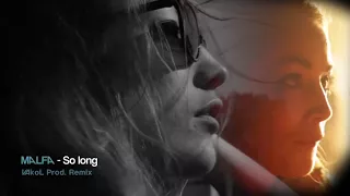 MALFA - So long (VAkol Production Remix)