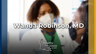 Meet Wanda Robinson, MD - Medical Director for the Brees Family Community Health Centers