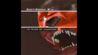 (CD 2) Scott Brown - X 10 Years Of Hardcore (Vol 1) Evolution Records