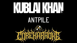 Kublai Khan TX - Antpile [Karaoke Instrumental]