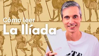 Cómo leer la Ilíada, de Homero 📚 | Juan José Ramos Libros