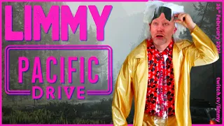 LIMMY Plays | Pacific Drive (2) [2024-02-24]