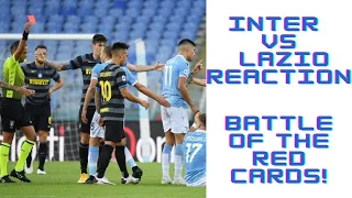 LAZIO 1 -1 INTER | Match Reaction w/ Lazio Fan Jerry Mancini | Red Cards Galore