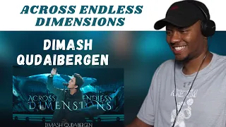 Dimash Reaction - Dimash - Across Endless Dimensions |   dimash across endless dimensions reaction
