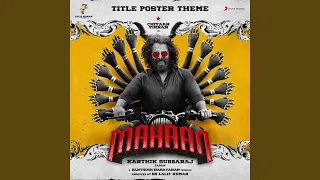 Mahaan Title Poster Theme (From "Mahaan")