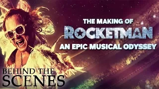 ROCKETMAN | An Epic Musical Odyssey | Exclusive Behind the Scenes
