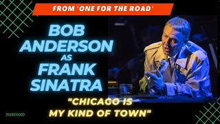 BOB ANDERSON as FRANK SINATRA "MY KIND OF TOWN" The BEST FRANK SINATRA IMPRESSIONIST!