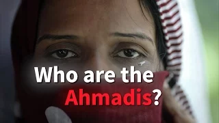 Who Are The Ahmadis?