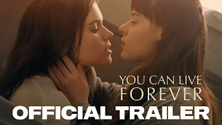 You Can Live Forever | Official Trailer HD