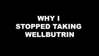 I stopped taking wellbutrin | CoraFromYouTube | CoraFromYouTube