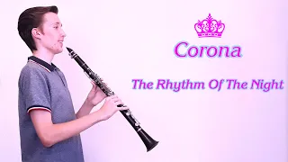 Corona — The Rhythm Of The Night (Clarinet cover)