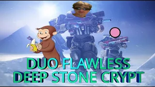 Duo Flawless Deep Stone Crypt (An Inspirational Run)