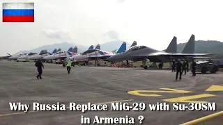 Why Russia Replace MiG-29 with Su-30SM in Armenia ?