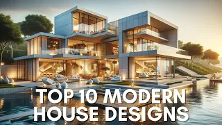 TOP 10 Modern House Designs