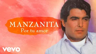 Manzanita - Por Tu Amor (Remasterizado)