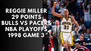 Reggie Miller Highlights 29 Ponits NBA Playoffs 1998 Game 3 Bulls vs Pacers